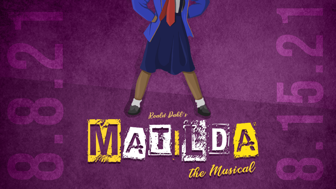 Up Next! MATILDA THE MUSICAl!